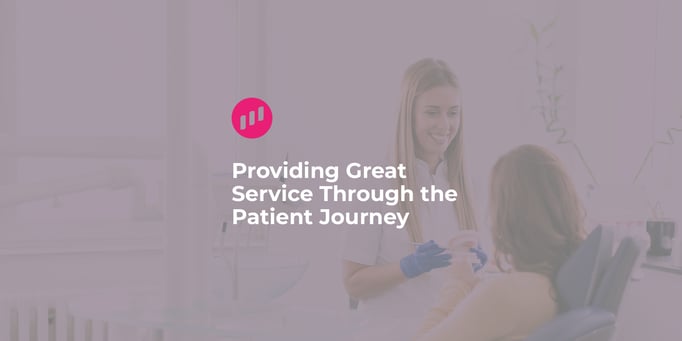 Providing Great Service Through the Patient Journey